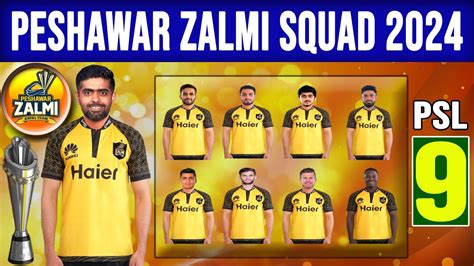 Peshawar Zalmi Squad Psl 2024 Psl 9 Peshawar Zalmi Squad 2024 Youtube