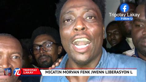 FLASH Micatin Morvan frè John Colem Morvan lan fenk jwenn liberasyon