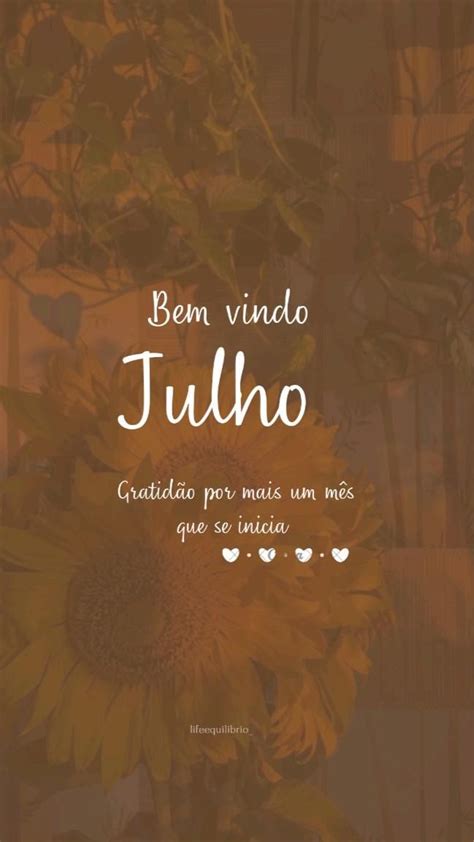 Pin De Naiane Lima Em Pins Criados Por Você Bem Vindo Julho Julho