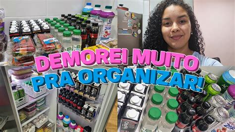 Mostrando E Organizando As Compras Da Semana Na Geladeira Youtube