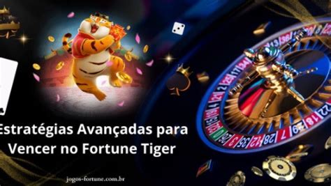 Estrat Gias Avan Adas Para Vencer No Fortune Tiger Boletim Nacional