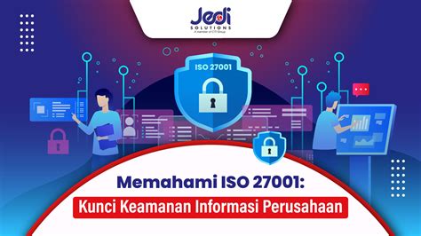 Memahami ISO 27001 Kunci Keamanan Informasi Perusahaan