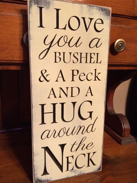 Custom Carved Wooden Sign I Love You A Bushel A Peck