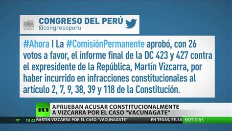 Perú Deciden Acusar Constitucionalmente Al Expresidente Martín