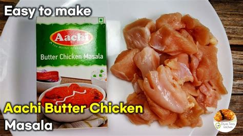 Butter Chicken L Aachi Butter Chicken Masala L Butter Chicken At Home L