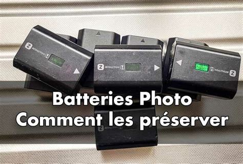 Astuces Pour Conomiser La Batterie De Votre Appareil Photo