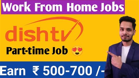 Dish Tv Is Hiring Freshers Are Eligible Part Time Job Work From