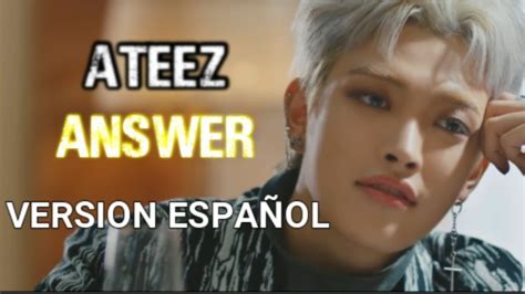 Ateez Answer Cover Espa Ol Youtube