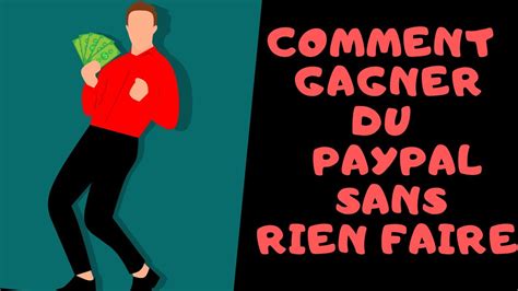 Comment Gagner De L Argent Paypal Sans Rien Faire Avec Cette