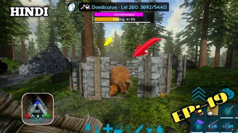 I Taming Max Level Doedicurus ARK MOBILE Solo Adventure EP 19