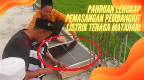 Panduan Lengkap Pemasangan Pembangkit Listrik Tenaga Surya Ditengah