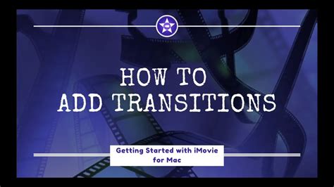 How To Add Transitions In Imovie Youtube