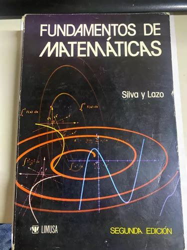 Libro Fundamentos De Matemáticas Silva Y Lazo Meses sin intereses