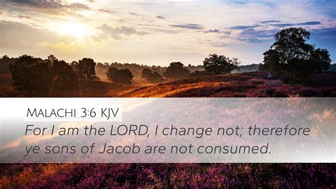 Malachi Kjv Desktop Wallpaper For I Am The Lord I Change Not