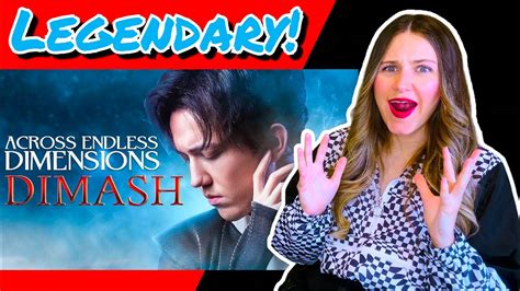 Dimash Across Endless Dimensions Reaction Youtube