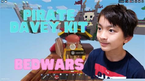 BedWars PIRATE DAVEY KIT How To Get The PIRATE DAVEY Kit Use PIRATE