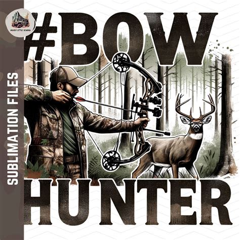 Bow Hunting Png Bow Hunter Sublimation Bow Hunter Image Deer