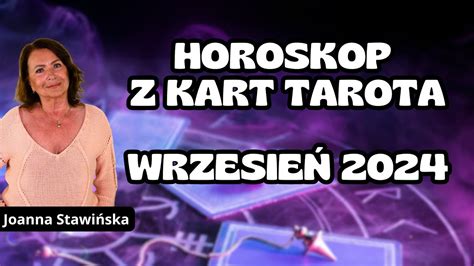 Joanna Stawi Ska Horoskop Z Kart Tarota Na Wrzesie Dla Wszystkich