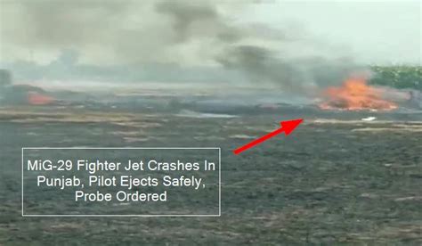 Jalandhar Mig 29 Fighter Jet Crashes In Punjab Pilot Ejects Safely