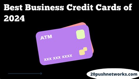 Best Business Credit Cards Of 2024 20pushnetworks