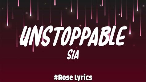 Sia Unstoppable Lyrics Mix Youtube