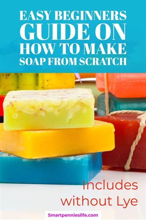 Wanting To Learn How To Make Soap From Scratch How About A Beginners