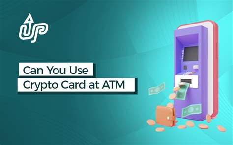 Use A Crypto Card At An Atm Everything You Need To Know Upay Blog