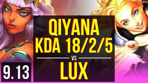 Qiyana Vs Lux Mid Kda 18 2 5 8 Solo Kills 2 Early Solo Kills