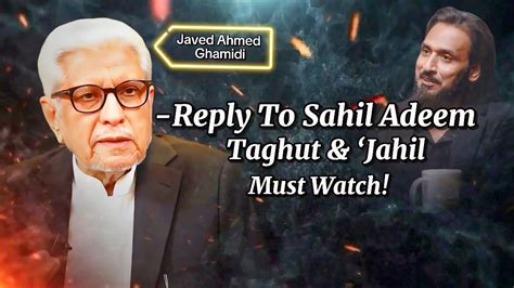 Reply To Sahil Adeem Is Calling Someone Jahil Over Taghut Fair