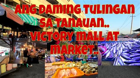 Tanauan Batangas Market Adventure Ang Ganda At Ang Linis Ng Palengke