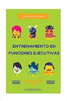 Entrenamiento en Funciones Ejecutivas Iniciación de Tarea Cuaderno 1