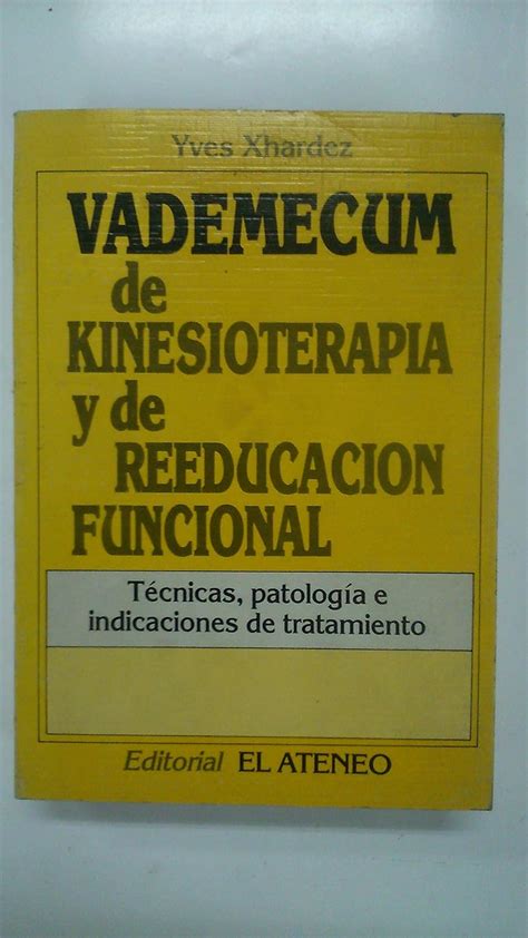 Amazon Vademecum De Kinesioterapia Y De Reeducacion Funcional