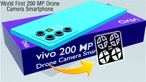 Vivo Drone Camera Smartphone World First Flying Drone Camera 200 MP