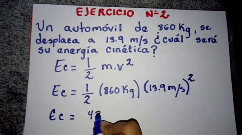 Energia Cinetica Y Energia Potencial Con Ejercicios Resueltos Y