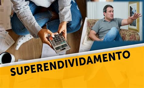 Lei do Superendividamento Conheça como ela beneficia o consumidor