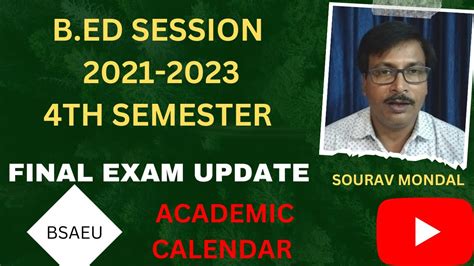 Bsaeu B Ed Th Sem Session Academic Calendar Final Exam