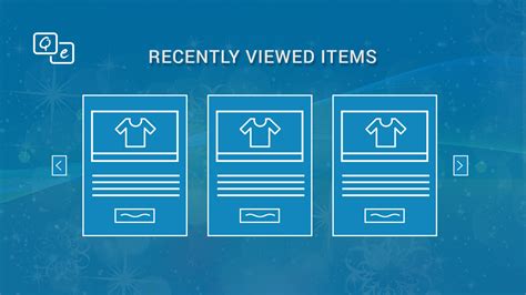 Qe Last Viewed Items - Provide your customers with a personalized user ...