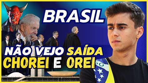 AtenÇÃo Brasil NÃo Vejo SaÍda Nikolas Ferreira Fala SÓ OraÇÃo Mesmo