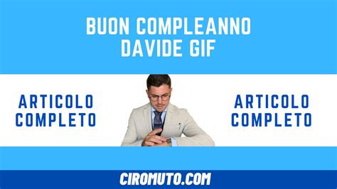 Buon Compleanno Davide Eccone Belli E Inediti Qui