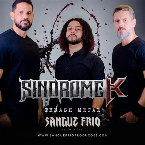 SÍNDROME K Expoente do Thrash Metal brasileiro banda é a mais nova