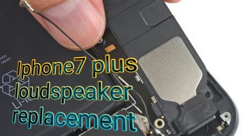 Iphone Plus Loud Speaker Replacement Youtube