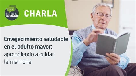 Charla Online Envejecimiento Saludable En El Adulto Mayor