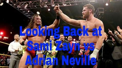 Looking Back At Sami Zayn Vs Adrian Neville Wrestling Amino