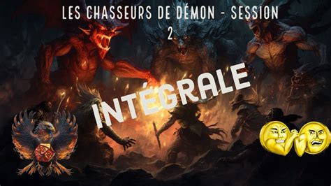 Les chasseur de demon Intégrale Actual Play DnD5e Session 2 YouTube