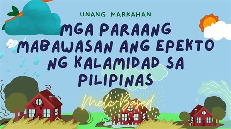 Ap Quarter Mga Paraan Upang Mabawasan Ang Epekto Ng Kalamidad Sa