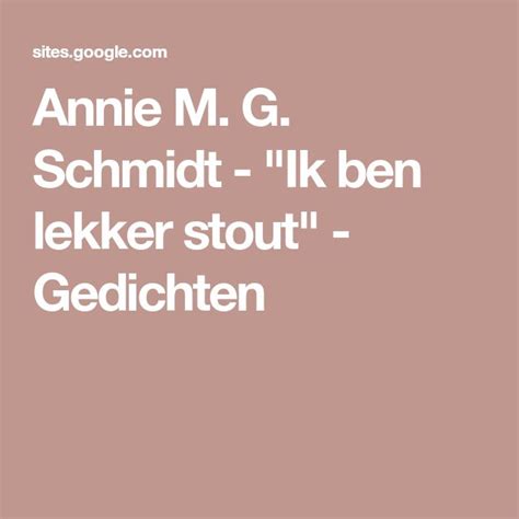 Annie M G Schmidt Ik Ben Lekker Stout Gedichten