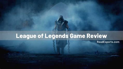 League Of Legends Game Review Read Esports