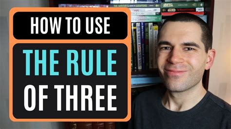 The Rule Of Three What It Is And How To Use It Writing Advice Youtube