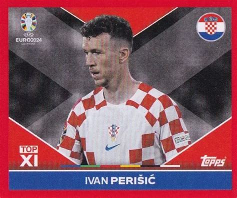 TOPPS UEFA EURO 2024 Sticker Swiss Edition CRO TOP 2 Ivan Perišić EUR 1