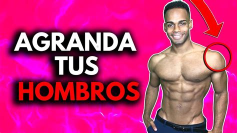 Los Mejores Ejercicios De Hombros Rutina Para Hombros Grandes Youtube